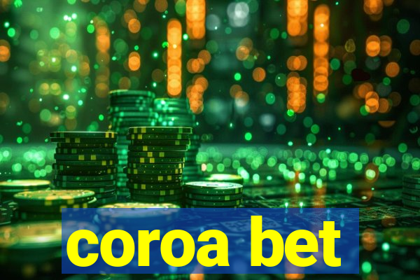 coroa bet